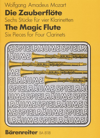 6 Stücke aus  Die Zauberflöte für 4 Klarinetten gleicher Stimmung Partitur und Stimmen
