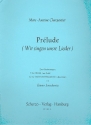 Prlude (Wir singen unsre Lieder) fr Orgel (Klavier)