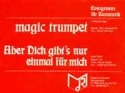 Magic Trumpet  und  Aber dich gibt's nur einmal fr Blasorchester