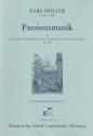 Passionsmusik op.12a fr Sopran, 1stimmigen Frauenchor, Violine und Orgel,    Partitur
