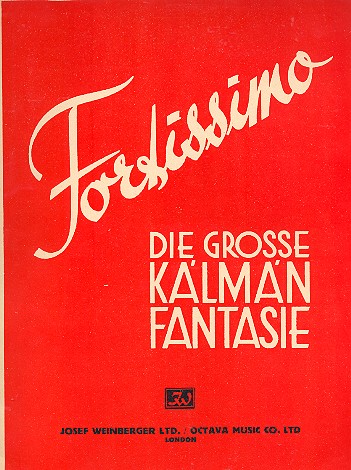 Fortissimo: Die groe Kalman- Fantasie fr Klavier