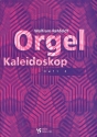 Orgel Kaleidoskop Band 2 - 11 freie Orgelstcke fr Orgel