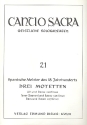 3 Motetten spanischer Meister des 18. Jahrhunderts fr Alt (Tenor, Ba) und Bc