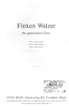 Finkenwalzer fr gem Chor und Klavier Chorpartitur