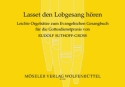 Lasset den Lobgesang hren Leichte Orgelstze zum EG fr die Gottesdienstpraxis