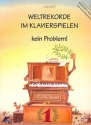 Weltrekorde im Klavierspielen kein problem Das erste und einzige Rekord-Buch des Klavierspielens