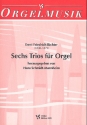 6 Trios fr Orgel