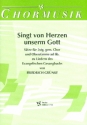 Singt von Herzen unserm Gott Stze zu Liedern des EG fr 3stg. gem Chor (SAB), Oberstimme ad lib.