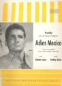 Adios Mexico: Einzelausgabe fr Gesang und Klavier/Akkordeon