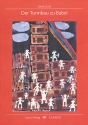 Der Turmbau zu Babel fr Kinderchor, Einzelstimmen, Sprecher und Instrumente,  Partitur