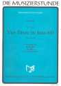 4 Tnze im Jazz-Stil fr Blserquartett Partitur und 11 Stimmen
