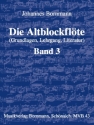 Die Altblockflte Band 3 Grundlagen, Lehrgang, Literatur