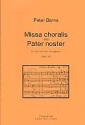 Missa choralis  und  Pater noster fr Mnnerchor a cappella Partitur