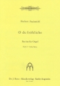 O du frhliche Band 1 (10 Stze) - Partita fr Orgel