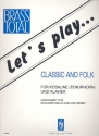 Let's play Cassic and Folk für Posaune (Tenorhorn) und Klavier