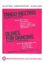 Tango Meeting  und   Oldies for Dancing: Potpourris fr Klavier / Akkordeon