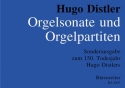 ORGELSONATE OP.18,2 UND ORGELPARTITEN OP.8,1-2 SONDERAUSGABE ZUM 50 TODESJAHR