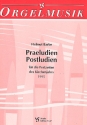 PRAELUDIEN POSTLUDIEN FUER DIE FESTZEITEN DES KIRCHENJAHRES 1995 FUER ORGEL