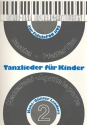 TANZLIEDER FUER KINDER BAND 2 FUER SINGSTIMMEN UND KLAVIER/GIT. LENDERS, HANS-GUENTER, ED