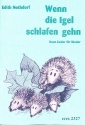 Wenn die Igel schlafen gehn (+CD) Neue Lieder fr Kinder