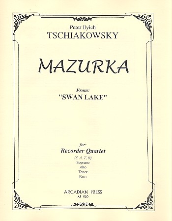 Mazurka from Swan Lake for 4 recorders (SATB) score and parts