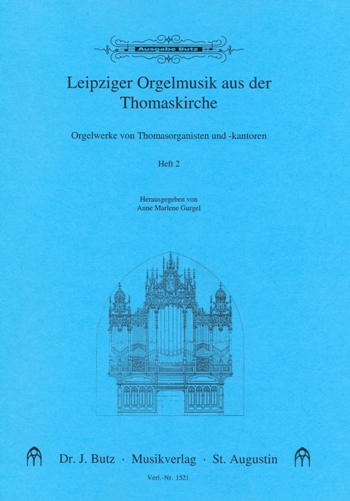 Leipziger Orgelmusik aus der Thomaskirche Band 2 