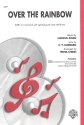 Over the Rainbow  for mixed chorus and piano with optional rhythm section score