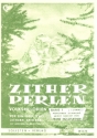 Zitherperlen Band 1 Volksmelodien 1. Stimme  (Mnchner Stimmung)