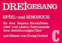 Dreigesang Band C Spiel- und Singbuch fr 3 Sopranblockflten Spielpartitur