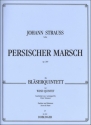 Persischer Marsch op.289 fr Flte, Oboe, Klarinette, Horn, Fagott Partitur und Stimmen