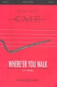 Where'er you walk fr Chor unisono und Klavier Chorpartitur