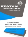 An der Donau wenn der Wein blht: Einzelausgabe fr Gesang und Klavier