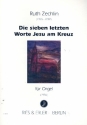 Die sieben letzten Worte Jesu am Kreuz fr Orgel