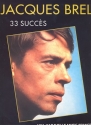 JACQUES BREL: 33 SUCCES SONGBOOK FOR PIANO AND VOCAL