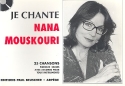 Je chante Nana Mouskouri 25 chansons paroles seules avec accords pour tous instruments