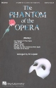 The Phantom of the Opera Medley Medley for mixed chorus (SAB) and piano