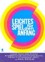 Leichtes Spiel fr den Anfang Lieder, Tnze, Spielstcke fr E-Orgel