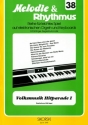 Volksmusik Hitparade 1: für E-Orgel / Keyboard melodie und rhythmus 38