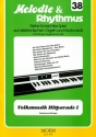 Volksmusik Hitparade 1: fr E-Orgel / Keyboard melodie und rhythmus 38