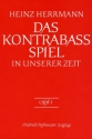 Das Kontrabass-Spiel in unserer Zeit Band 1