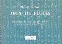 Jeux de flutes 1 1partie de flute a bec avec tambourin ad lib. monodies du xiii. au xvi.siecle   n