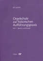 Orgelschule zur historischen Auffhrungspraxis (SET)  Text- und Notenband zusammen