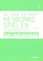 So lerne ich Keyboard spielen Band 1  