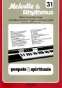 Gospels und Spirituals fr E-Orgel/Keyboard Melodie und Rhythmus 31