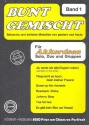 Bunt gemischt Band 1  fr Akkordeon (Solo, Duo und Gruppen)