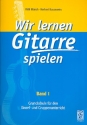 Wir lernen Gitarre spielen Band 1 Grundschule fr den Einzel- und Gruppenunterricht