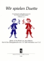 Wir spielen Duette (Reihe A: Die Musik der alten Meister, Heft 4) fr 2 Sopranblockflten