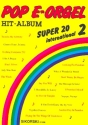 Pop E-Orgel Hit-Album Super 20: International 2