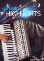 Akkordeon Highlights Band 2 Hits, Folklore, Evergreens fr Akkordeon