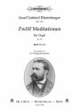 12 Meditationen op.167 Band 1 (Nr.1-6) fr Orgel